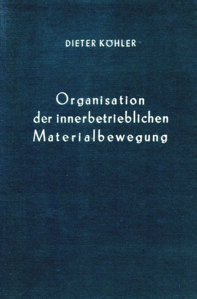 Produktbild: Organisation der innerbetrieblichen Materialbewegung.