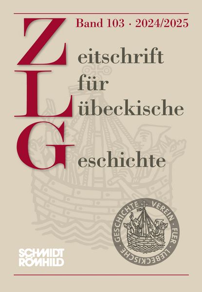 Produktbild: Zeitschrift f&uuml;r L&uuml;beckische Geschichte Band 103 - 2024/2025