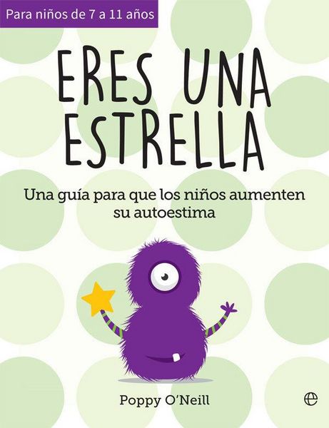 Produktbild: Eres una estrella : una gu&iacute;a para que los ni&ntilde;os aumenten su autoestima