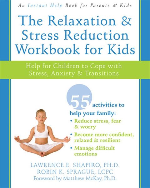 Produktbild: The Relaxation and Stress Reduction Workbook for Kids