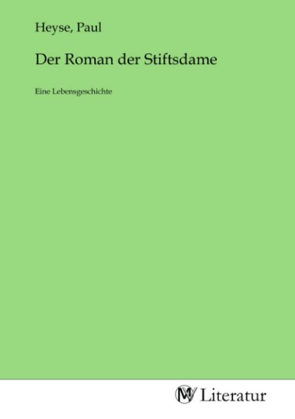 Der Roman der Stiftsdame, Taschenbuch von , MV-Literatur, 9783753540511