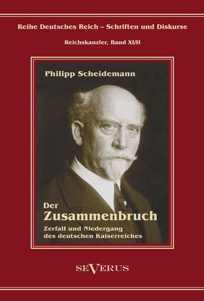 Produktbild: Scheidemann, P: Philipp Scheidemann - Der Zusammenbruch. Zer