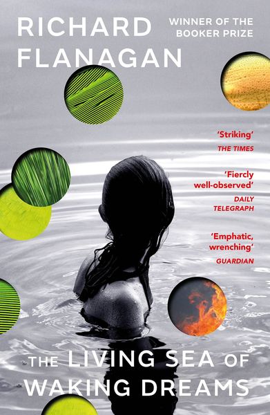 The Living Sea of Waking Dreams, Taschenbuch von Richard Flanagan, Vermilion