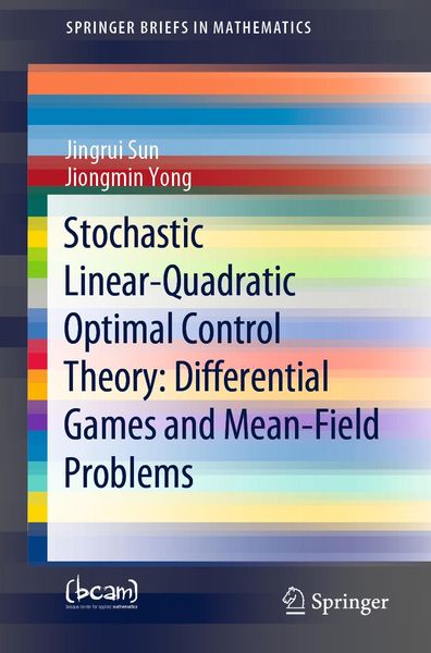 Produktbild: Stochastic Linear-Quadratic Optimal Control Theory: Differential Games and Mean-Field Problems