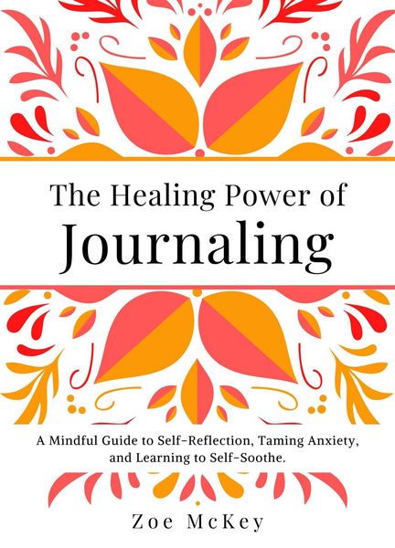 Produktbild: The Healing Power of Journaling (Emotional Maturity, #4)