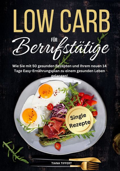 Produktbild: Low Carb f&uuml;r Berufst&auml;tige