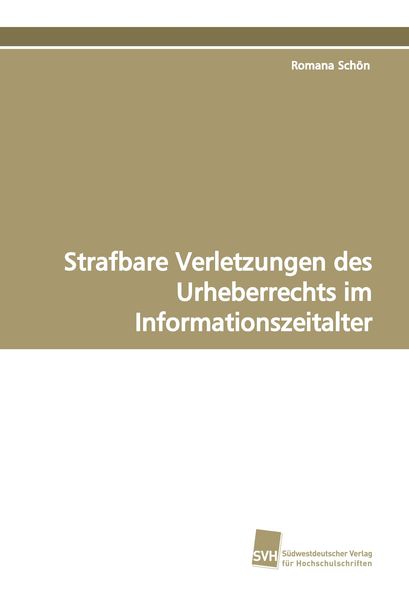 Produktbild: Strafbare Verletzungen des Urheberrechts im Informationszeitalter