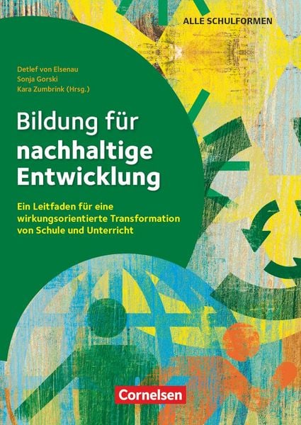 Produktbild: Bildung f&uuml;r nachhaltige Entwicklung - Ein Leitfaden f&uuml;r eine wirkungsorientierte Transformation von Schule und Unterricht