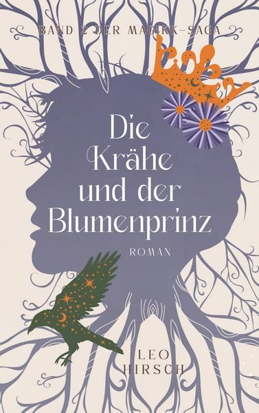 Die Krähe und der Blumenprinz, Taschenbuch von Leo Hirsch, BoD – Books on Demand, 9783819210365