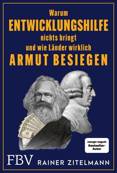 Produktbild: Warum Entwicklungshilfe nichts bringt und wie L&auml;nder wirklich Armut besiegen