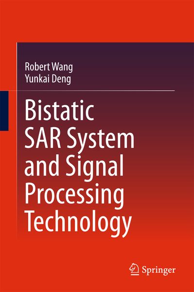 Produktbild: Bistatic SAR System and Signal Processing Technology