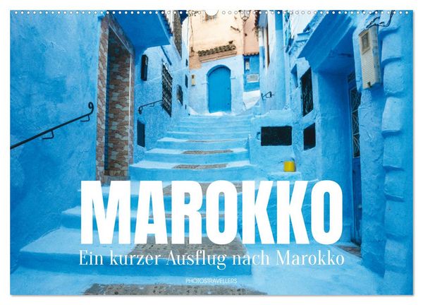 Produktbild: Ein kurzer Ausflug nach Marokko (Wandkalender 2027 DIN A2 quer), CALVENDO Monatskalender