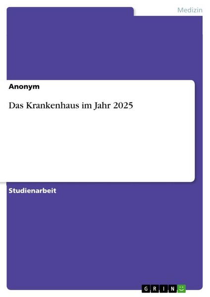 Produktbild: Das Krankenhaus im Jahr 2025