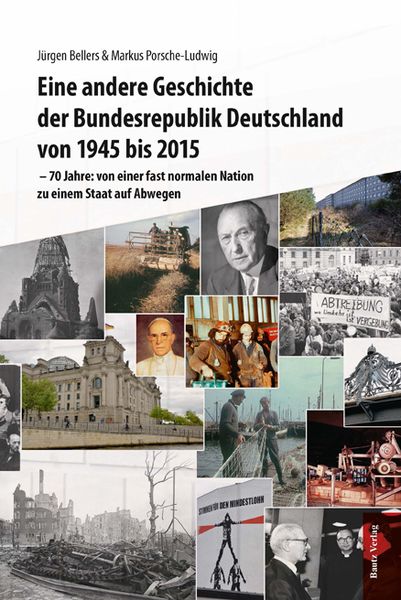 Produktbild: Eine andere Geschichte der Bundesrepublik Deutschland von 1945 bis 2015