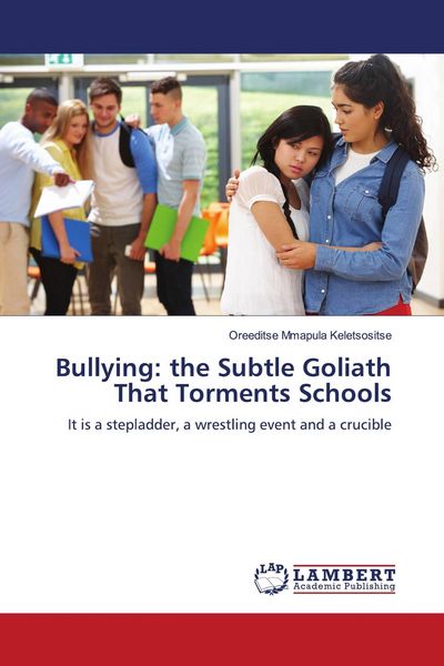 Produktbild: Bullying: the Subtle Goliath That Torments Schools