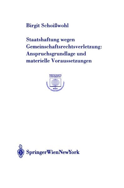 Produktbild: Staatshaftung wegen Gemeinschaftsrechtsverletzung: Anspruchsgrundlage und materielle Voraussetzungen