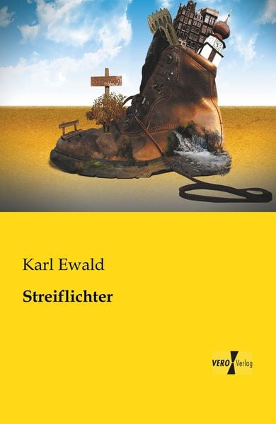 Streiflichter, Taschenbuch von Karl Ewald, BoD - Books on Demand, 9783956109942