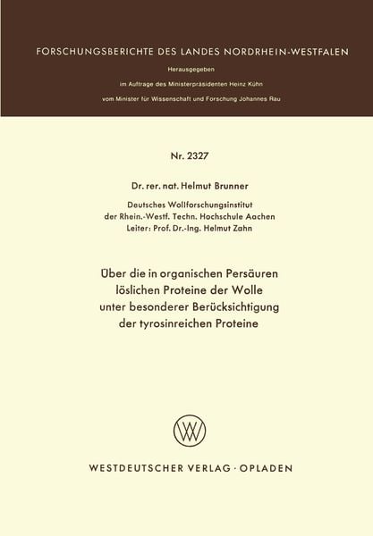 Produktbild: &Uuml;ber die in organischen Pers&auml;uren l&ouml;slichen Proteine der Wolle unter besonderer Ber&uuml;cksichtigung der tyrosinreichen Proteine