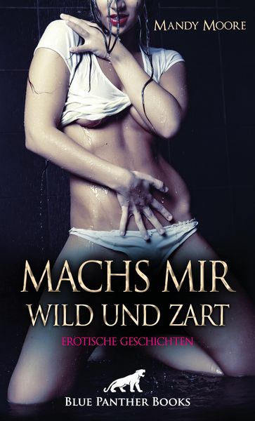 Produktbild: Machs mir wild und zart | Erotische Geschichten