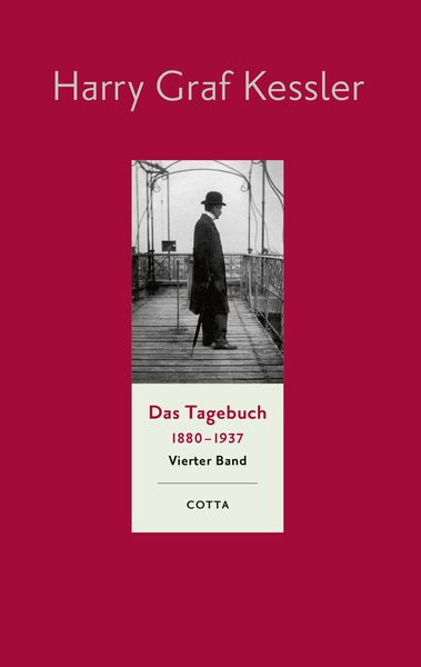 Das Tagebuch (1880–1937), Band 4 (Das Tagebuch 1880-1937, Bd. 4), Gebundene Ausgabe von Harry Graf Kessler, Cotta, 978-3-7681-9844-8