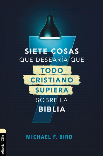 Produktbild: Siete cosas que desear&iacute;a que todo cristiano supiera sobre la Biblia