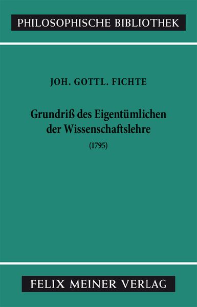 Produktbild: Grundriss des Eigent&uuml;mlichen der Wissenschaftslehre