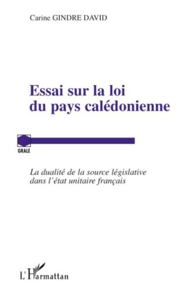 Produktbild: Essai sur la loi du pays caledonienne - la dualite de la sou