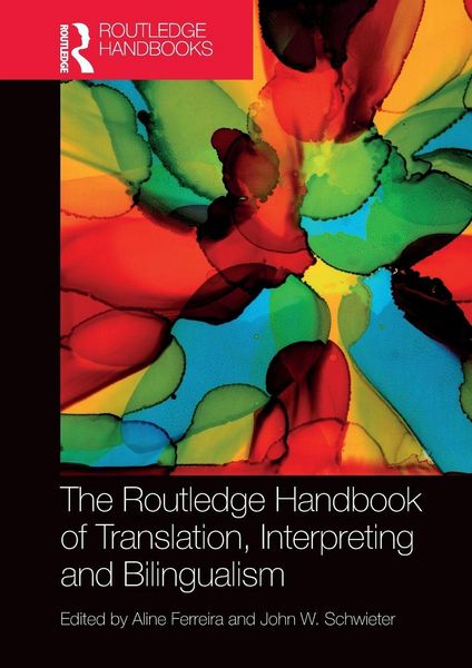 Produktbild: The Routledge Handbook of Translation, Interpreting and Bilingualism