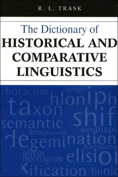 Produktbild: Trask, R: Dictionary of Historical and Comparative Linguisti