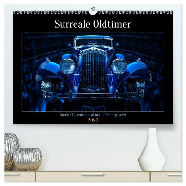 Produktbild: Surreale Oldtimer (hochwertiger Premium Wandkalender 2026 DIN A2 quer), Kunstdruck in Hochglanz