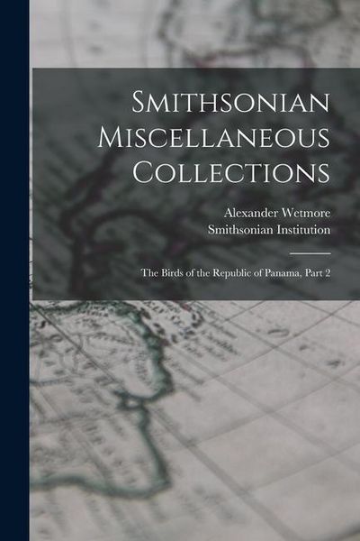 Produktbild: Smithsonian Miscellaneous Collections: The Birds of the Republic of Panama, Part 2