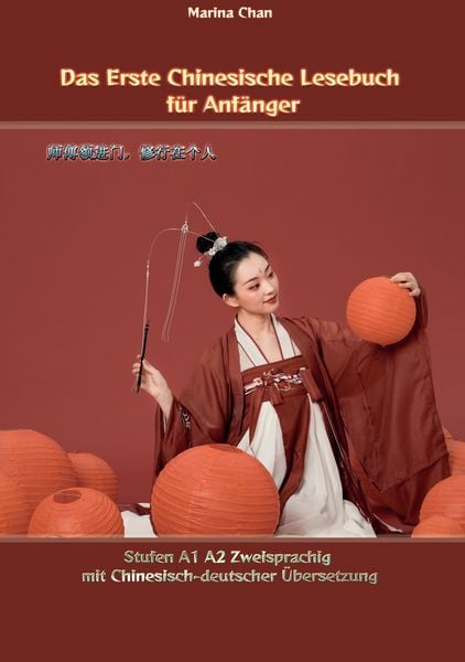 Produktbild: Das Erste Chinesische Lesebuch f&uuml;r Anf&auml;nger