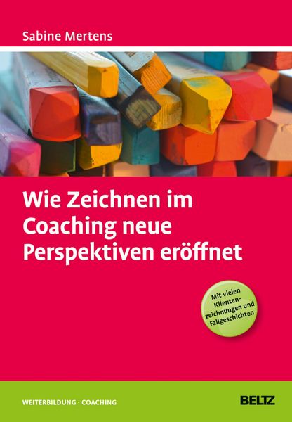 Produktbild: Wie Zeichnen im Coaching neue Perspektiven er&ouml;ffnet
