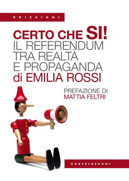 Produktbild: Certo che s&igrave;! il referendum tra realt&agrave; e propaganda