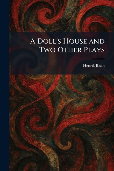 Produktbild: A Doll's House and Two Other Plays