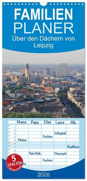 Produktbild: Familienplaner 2026 - &Uuml;ber den D&auml;chern von Leipzig mit 5 Spalten (Wandkalender, 21 x 45 cm) CALVENDO