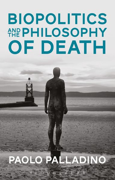 Produktbild: Palladino, P: Biopolitics and the Philosophy of Death
