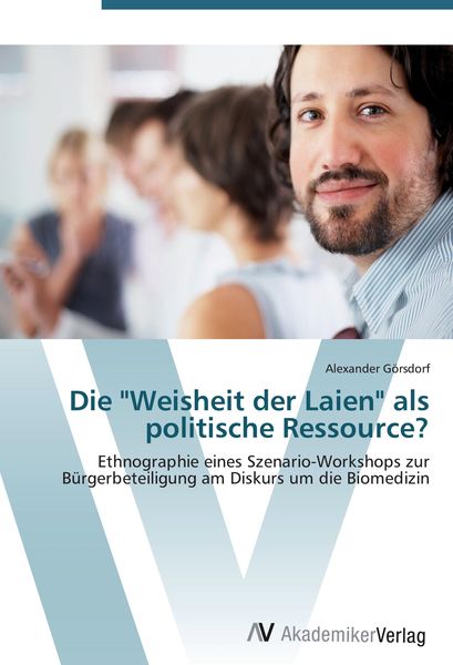 Produktbild: Die "Weisheit der Laien" als politische Ressource?