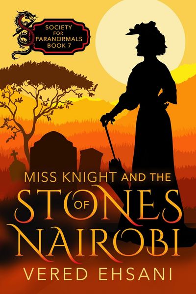 Produktbild: Miss Knight and the Stones of Nairobi (Society for Paranormals, #7)