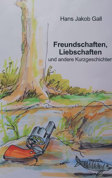 Produktbild: Freundschaften, Liebschaften und andere Kurzgeschichten