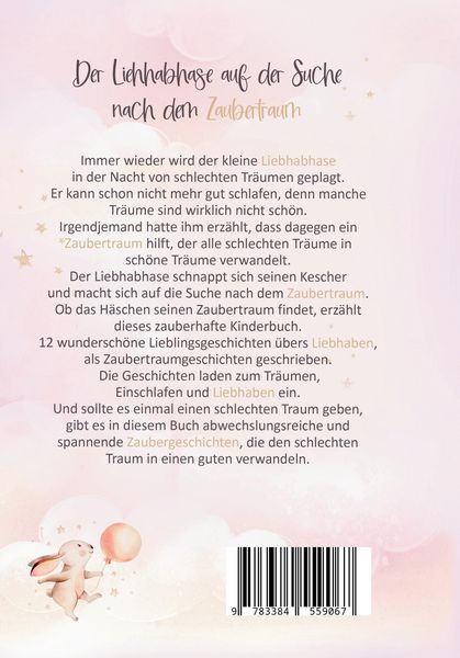 Produktbild: Lieblingsgeschichten &uuml;bers Liebhaben - Der Liebhabhase auf der Suche nach dem Zaubertraum!