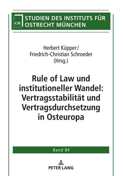 Produktbild: Rule of Law und institutioneller Wandel: Vertragsstabilit&auml;t und Vertragsdurchsetzung in Osteuropa