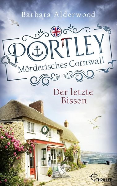 Produktbild: Portley - Der letzte Bissen | Cosy Crime mit Cornish Pasties, Meer und Mord