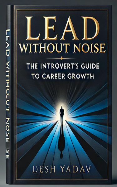 Produktbild: Lead Without Noise : The Introvert's Guide to Career Growth