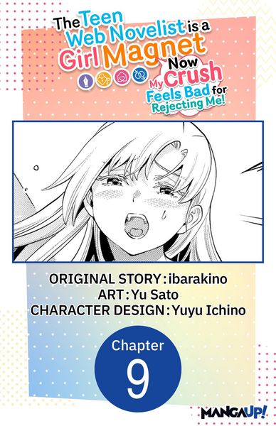 Produktbild: The Teen Web Novelist is a Girl Magnet: Now My Crush Feels Bad for Rejecting Me! #009