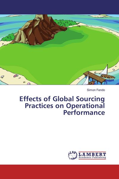 Produktbild: Effects of Global Sourcing Practices on Operational Performance