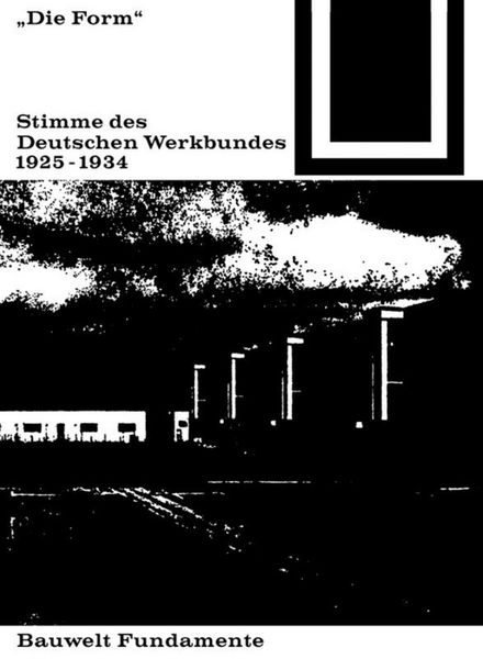 Produktbild: Die Form &ndash; Stimme des Deutschen Werkbundes 1925&ndash;1934