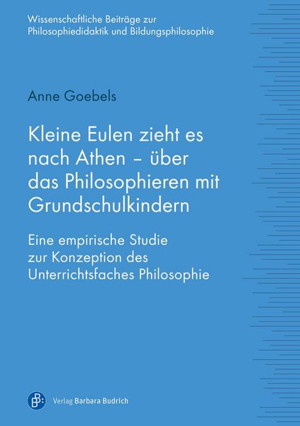 Produktbild: Kleine Eulen zieht es nach Athen - &uuml;ber das Philosophieren mit Grundschulkindern