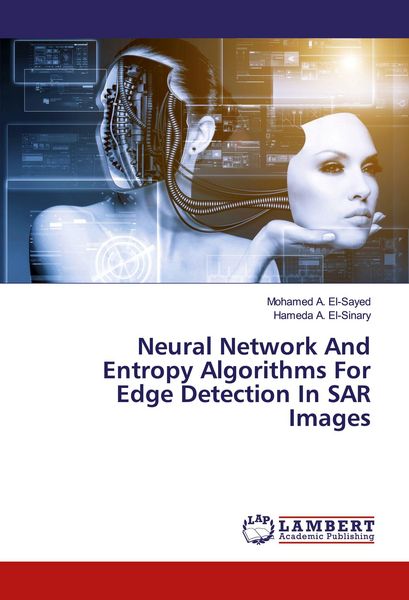 Produktbild: Neural Network And Entropy Algorithms For Edge Detection In SAR Images