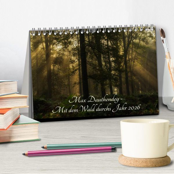 Produktbild: Max Dauthendey - Mit dem Wald durchs Jahr (Tischkalender 2026 DIN A5 quer), CALVENDO Monatskalender